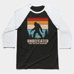 Undefeated Hide and Seek World Champion - Bigfoot Baseball T-Shirt